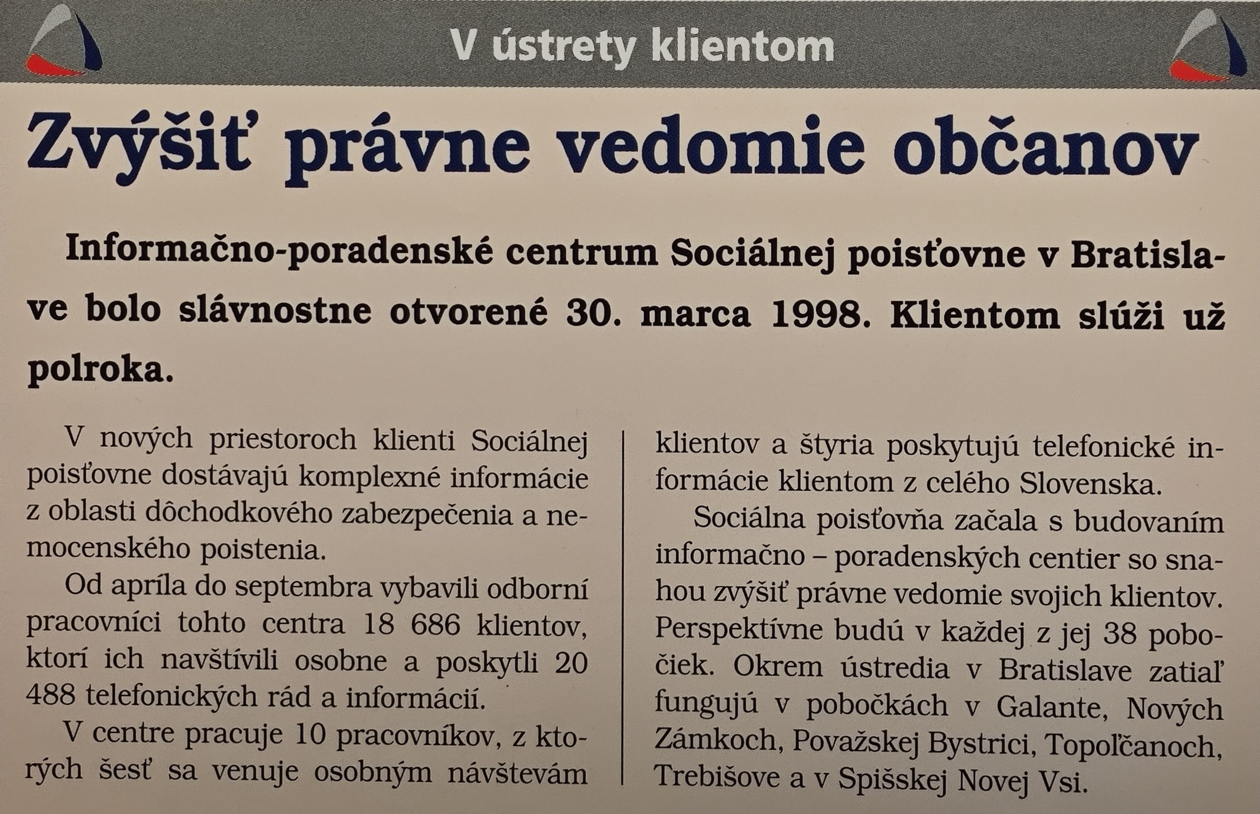 Sociálna poisťovňa začína aktívne a kontinuálne vytvárať trvalé poradenské centrá